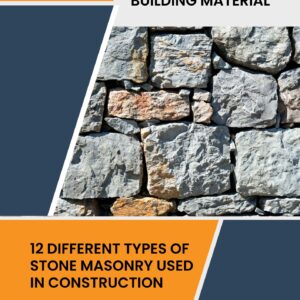 12 Different Types of Stone Masonry Used in Construction (PDF)
