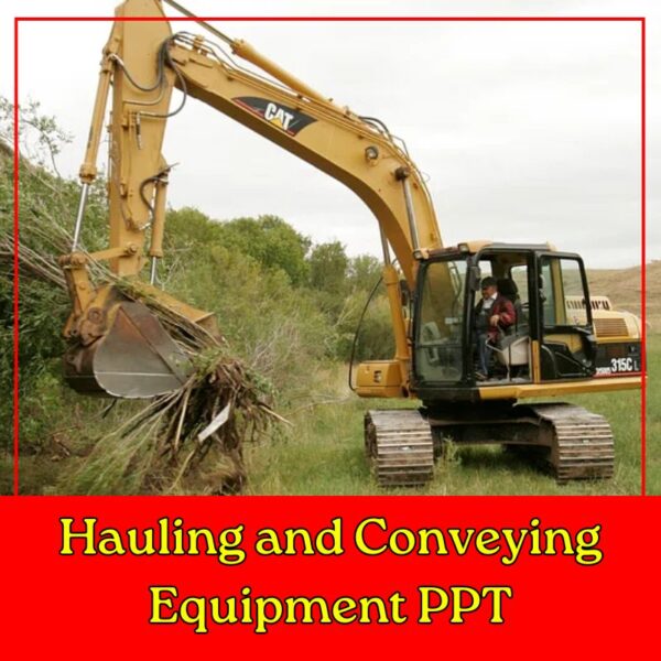 Hauling and Conveying Equipment PPT