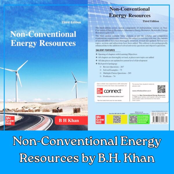 Non-Conventional Energy Resources by B.H. Khan