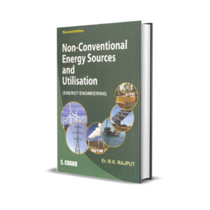 Non-Conventional Energy Source & Utilization by RK Rajput