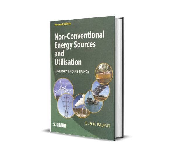 Non-Conventional Energy Source & Utilization by RK Rajput